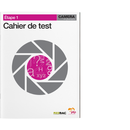 CAMERA en français- Étape 1: Cahier de test